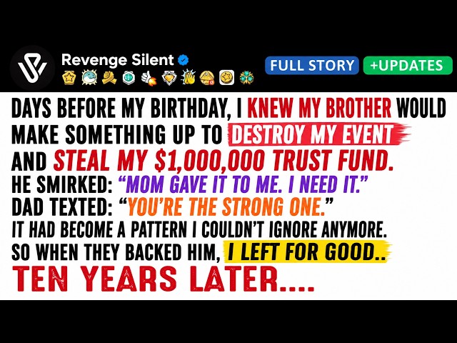Days Before My Birthday, My Brother Destroyed My $1,000,000 Trust Fund—So I Left For Good.