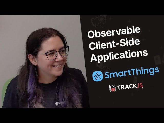 Observable Client-Side Applications at SmartThings
