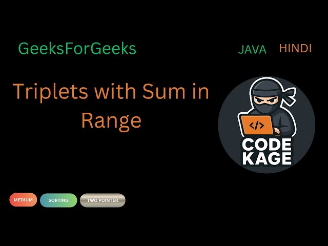 GFG | POTD | Triplets with Sum in Range | Sorting + Two Pointers | Java | Hindi