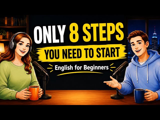 How to Start Learning English for Beginners | 8 Simple Steps You Need