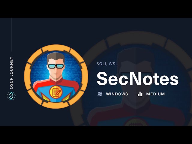 HackTheBox – Secnotes Walkthrough | SQLi, WSL