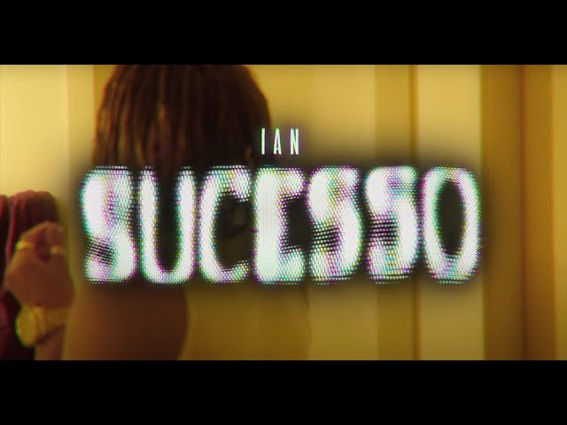 IAN "TRUNKS" - SUCESSO (Official Music Video)