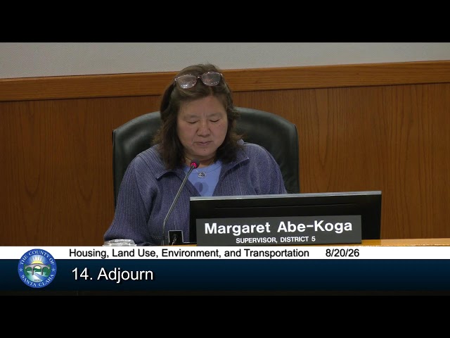 County of Santa Clara Housing, Land Use, Environment, & Transportation Committee August 20, 2026