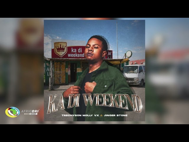 Trechyson Molly vx & Jinger Stone - Ka Di Weekend (Official Audio)