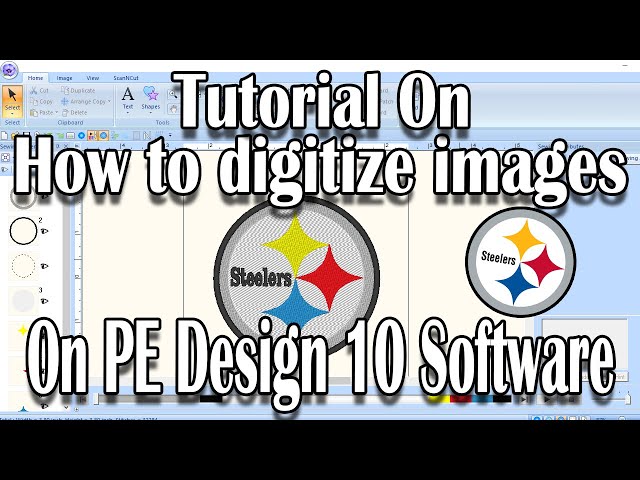 How to digitize an image using PE Design 10 Software ( Quick Tutorial )
