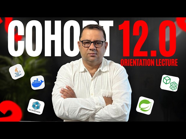 COHORT 12.0-Orientation Lecture