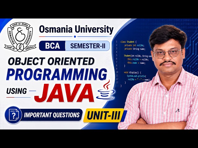 🔥 Unit-III in One Shot | OOP Using JAVA Last Minute Revision | OU BCA Semester-II #degree #exam