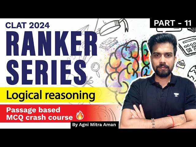 CLAT 2024 - Ranker Series | Logical Reasoning - Part 11 | CLAT 2024 | Unacademy CLAT #clat #clat2024