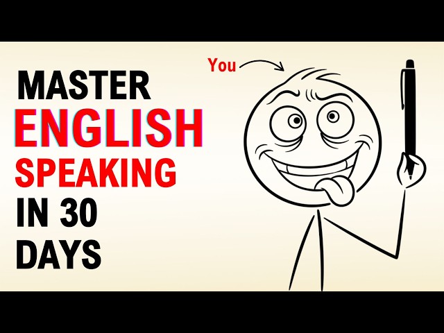 Master English Speaking in 30 Days | 7 Practical Habits That Actually Work