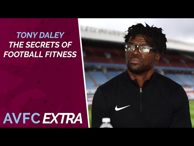 AVFC Extra #4 ft. Tony Daley - The secrets of football fitness