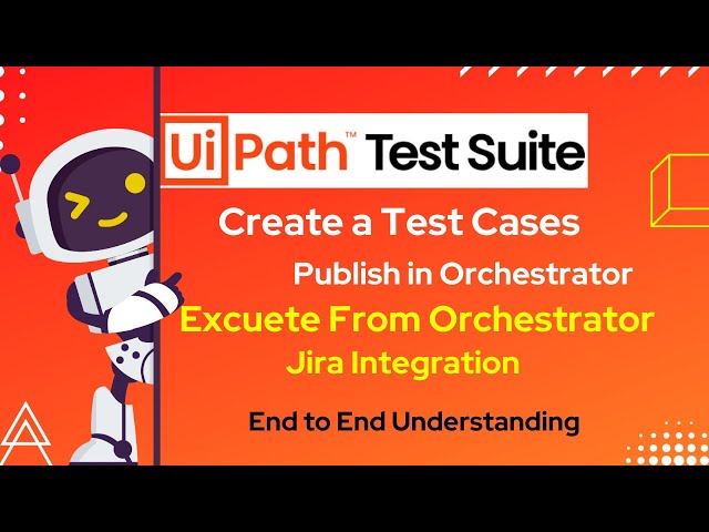 Uipath Test Suite Automation |Testing Activities In Uipath | Jira Integration| Test Case Creation