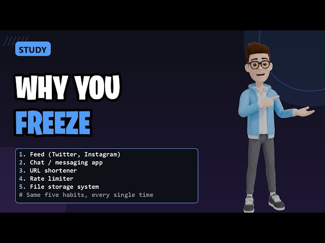 Why You Freeze in System Design Interviews (And 10 Habits That Fix It)