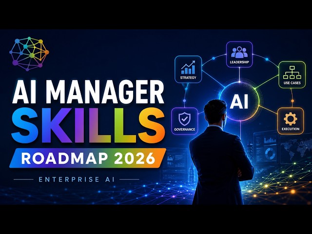 AI Manager Skills Roadmap 2026 | Skills Required to Lead Enterprise AI Projects