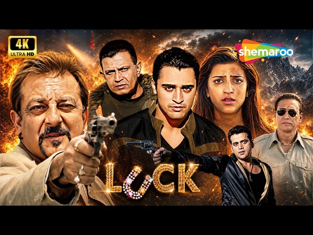 Best Of Sanjay Dutt | Luck (2009) Action Movie | Imran Khan, Shruti Haasan, Ravi Kishan & Mithun