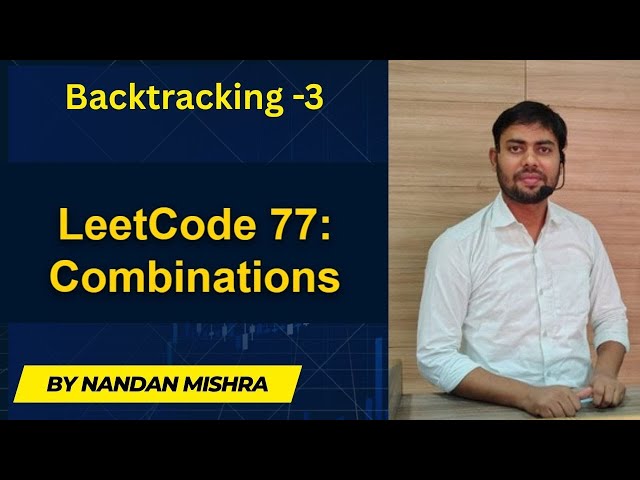 Backtracking 3 LeetCode 77: Combinations | Backtracking & Recursion Explained in Hindi
