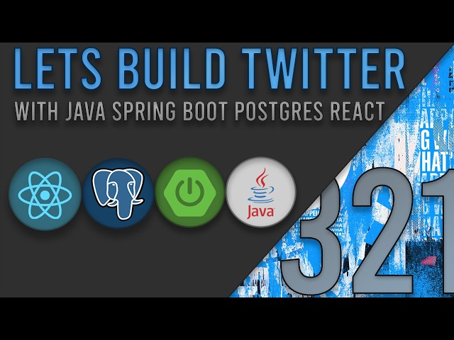 Lets Build Twitter From the Ground Up: Episode 321 || Java, Spring Boot, PostgreSQL and React