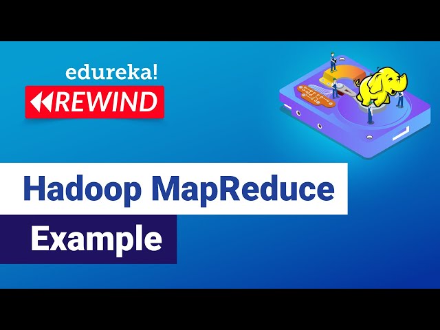 Hadoop MapReduce Example | Hadoop MapReduce Example | Big Data Training | Edureka