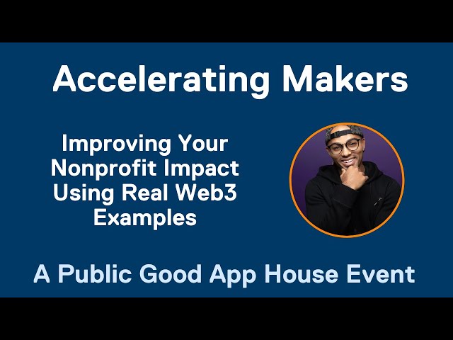 Improving Your Nonprofit Impact Using Real Web3 Examples