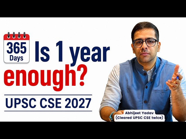 Is one year enough to clear UPSC CSE 2027? | UPSC Essential 2027