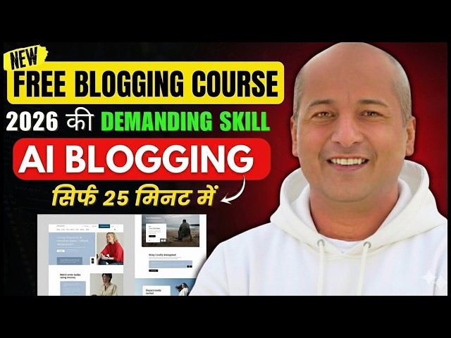 AI Blogging Course in 2026 using Facebook, Instagram, YouTube, and Pinterest | Pavan Agrawal | AI...