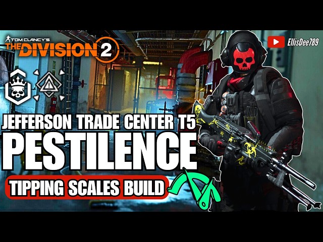 Escalation Tier 5 | Jefferson Trade Center | ASSAULT GE | PESTILENCE Tipping Scales DPS Build