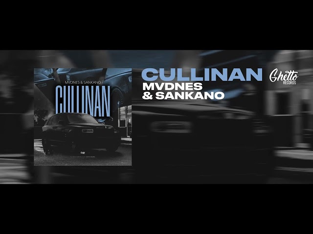 MVDNES & SANKANO - Cullinan