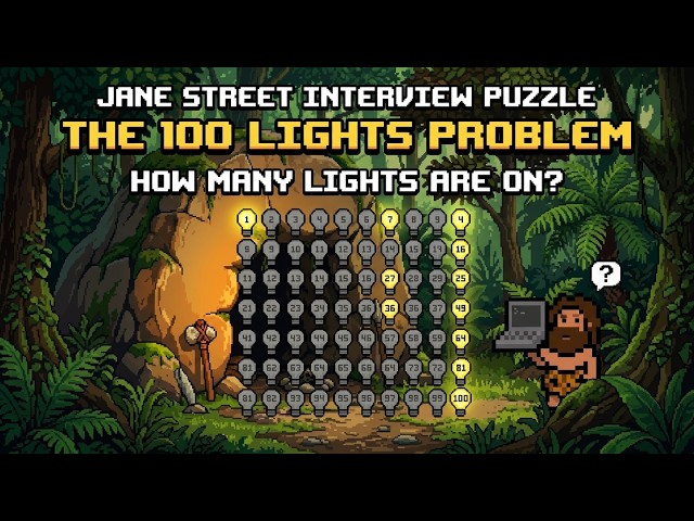 Quant Trading Technical Question: 100 Lights (Jane Street)