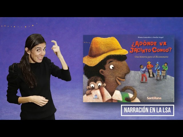 ¿A dónde va Jacinto Congo? - Narración en la LSA
