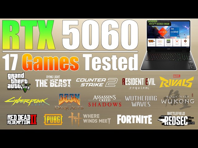 RTX 5060 Laptop Gaming Test & Benchmark | Test in New 17 Games