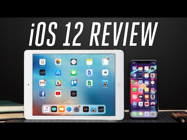 iOS 12 review: an update that will make your iPhone faster