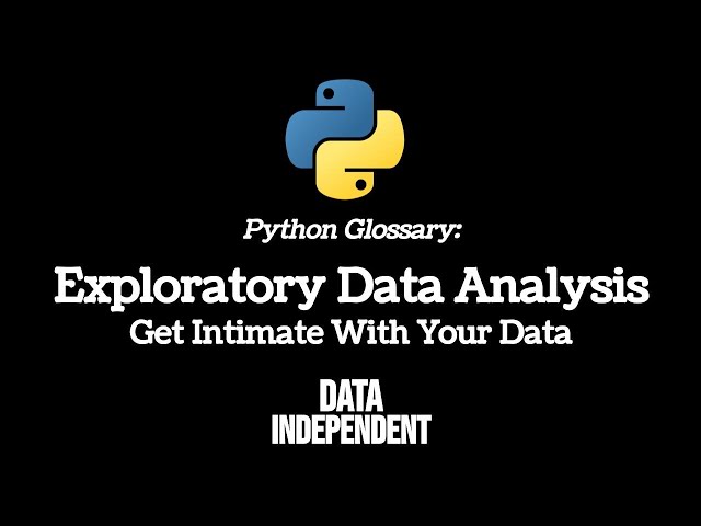 Python Glossary: Exploratory Data Analysis