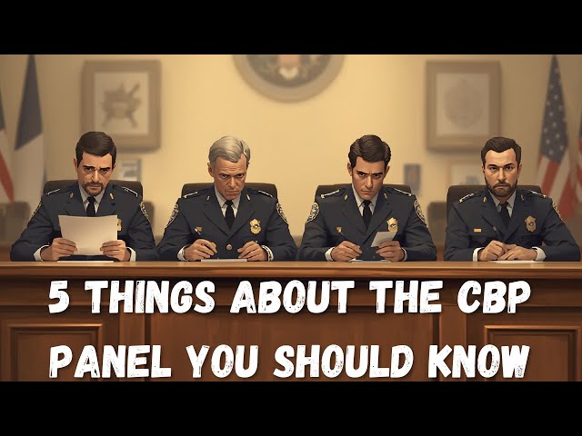 Top 5 questions about the CBP Interview Panel