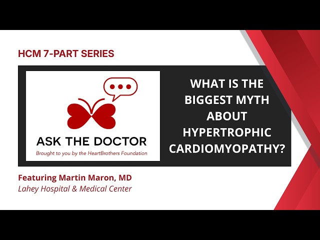 What Is the Biggest Myth About Hypertrophic Cardiomyopathy (HCM)?