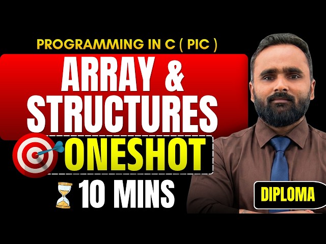 Programming In C | Arrays & Structures in 10 Minutes 🔥 | DIPLOMA | One Shot |  Pradeep Giri Sir