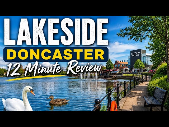 Lakeside Doncaster Walk & Review | Peaceful Waterside Walk in South Yorkshire