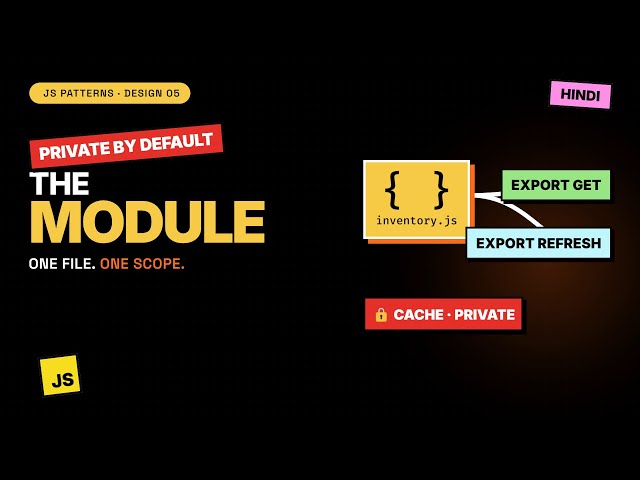 JavaScript Module Pattern — ES Modules & Private Scope