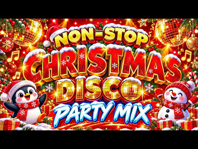 NonStop Christmas Songs Medley 2027 ❄️ Greatest Christmas Disco Hits 🎄 Top Holiday Songs 2027