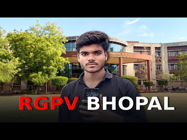 RGPV Bhopal | Full Campus Tour Classes & Library