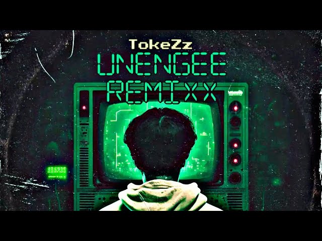 TokeZz - Unengee remix (Nuluu)