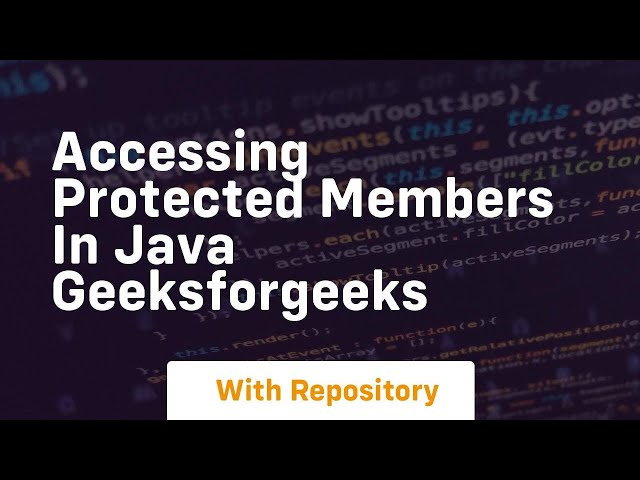 accessing protected members in java geeksforgeeks
