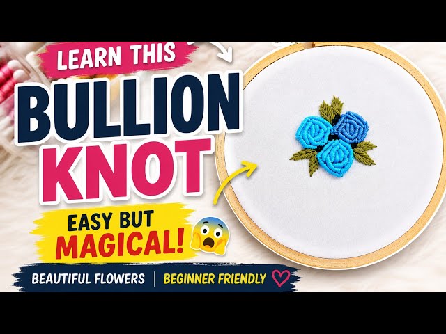 Bullion Knot Rose Embroidery Tutorial for Beginners | Easy Flower Embroidery Step by Step