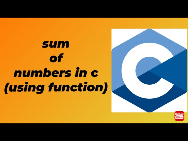 Sum of numbers in C (using function). C program tutorial #2