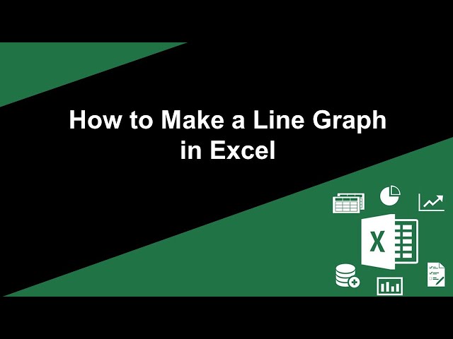 Make a Line Graph in Excel
