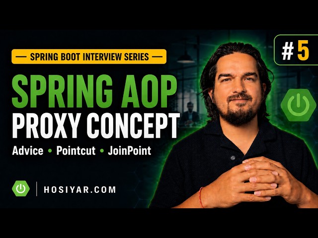 AOP and Proxy Concept in Spring | Spring Boot Interview Series #5