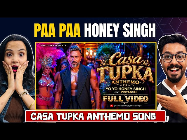 Casa Tupka Anthemo💀🔥 Song Reaction | ‪Yo Yo Honey Singh‬ feat. Priyanshi | Video
