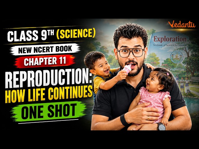 Class 9 Science | Chapter 11: Reproduction – How Life Continues | One Shot | Pranav Sir
