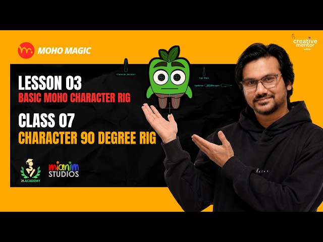 CLASS - 07 | Character 90 Degree Rig | L3 | Moho Magic | Creative Mentor by MI Raju