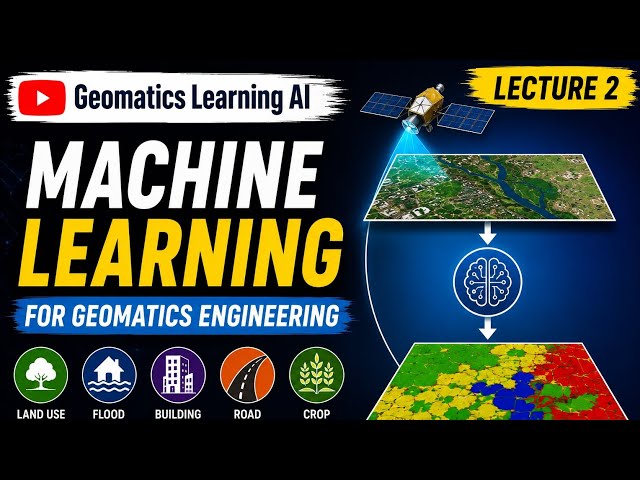 Introduction to Machine Learning | Geomatics Learning AI | Lecture 2