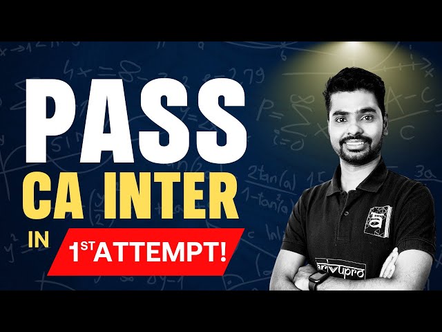 Pass CA Inter in First Attempt! Study Plan, Time Management & Exam Tips | ArivuPro | Arjun Varadraj