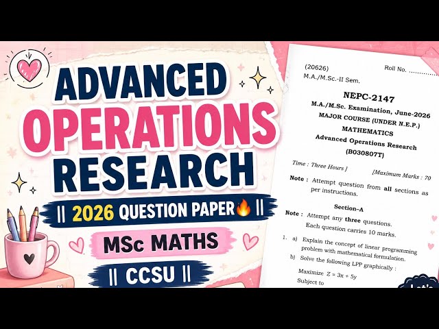 Advanced Operations Research || 2026 Question Paper🔥 || MSc Maths || CCSU